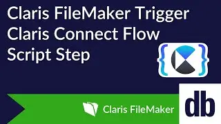 Claris FileMaker Trigger Claris Connect Flow Script Step