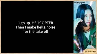 CLC (씨엘씨) - HELICOPTER (English Ver.) Lyrics