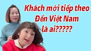 Thông báo về vị khách mời tiếp theo sẽ đến thăm Việt Nam cùng nhà Miu💥Lấy chồng Pakistan 🇵🇰