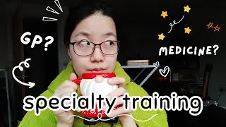 let's talk about specialty training/residency (a random vlog)