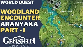 Woodland Encounter - Aranyaka Part 1 | Genshin Impact