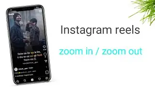 How to Zoom in / Zoom out in Instagram reels | reels me zoom in / zoom out kare