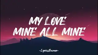 MY LOVE MINE ALL MINE - Mitski (Lyrics)