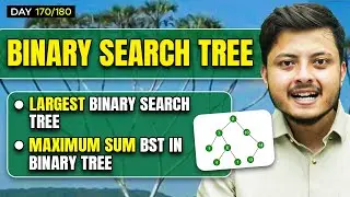 Largest Binary Search Tree | Maximum Sum BST in Binary Tree | Leetcode