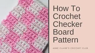 How To Crochet A Checker Broad Pattern Tutorial | Beginner DIY