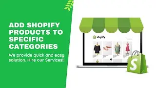 Add Shopify Products to Categories - Move Items to specific Categories | Streamline Theme 