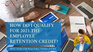 Cunningham & Associates - How do I qualify for 2021 the Employee Retention Credit?
