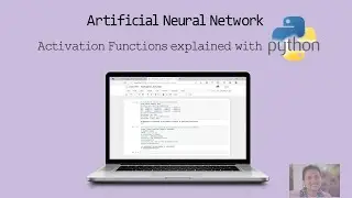 Activation Functions in a Neural Network explained with Python Part 2