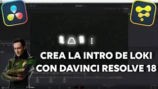 Como HACER la INTRO de LOKI en Davinci Resolve 18 | Fusion Nivel Intermedio