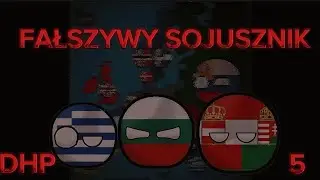 DHP #5 | FAŁSZYWY SOJUSZNIK