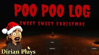 I Played the Weirdest Christmas Horror Game: Poo Poo Log