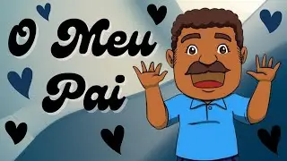 Dia dos Pais - História O meu Pai