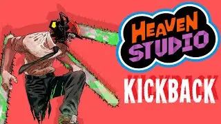 KICKBACK (English Cover) - Heaven Studio Custom Remix