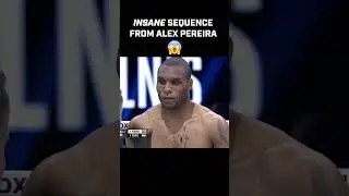 INSANE sequence from Alex Pereira!