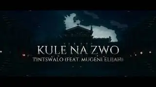 Tintswalo Feat. Mugeni Elijah - Kule nazwo (Audio)