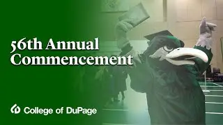 56th Annual Commencement - College of DuPage #live