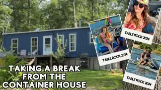 Taking a Break From The Container House Build
