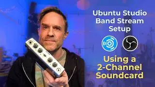 Ubuntu Studio Band Streaming Setup: Start with What You Have, Scale When Ready