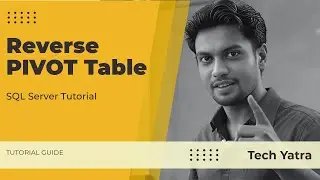 SQL Server EXPERT Shares Reverse Pivot Table Secrets!
