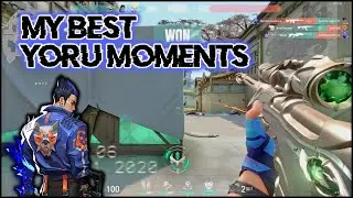 My Best Yoru Moments (Valorant)