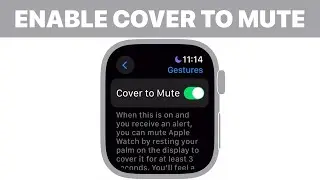 How to Enable / Disable Cover to Mute on Apple Watch (Tutorial)