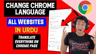 Change Chrome Language From English To Urdu | How to Change Chrome language into Urdu 2021