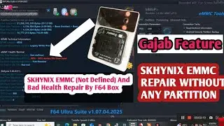 Skhynix eMMC Not Defined And Bad Health Repair Without any Partition by F64 box 2025