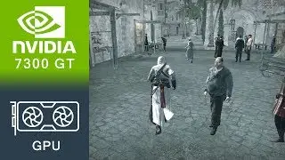Assassin's Creed Gameplay GeForce 7300 GT