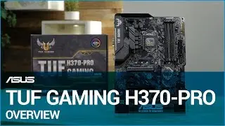 TUF H370-Pro Gaming Motherboard Overview