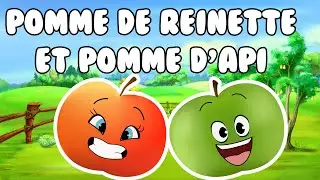 Pomme de reinette et pomme d'api - comptine pour enfants