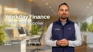 How to Process Supplier Invoices | Workday Financial Management