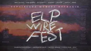 🔌  ELP WIRE FEST