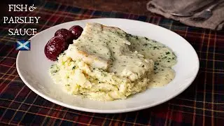Fish & Parsley Sauce | Scottish Haddock Recipe