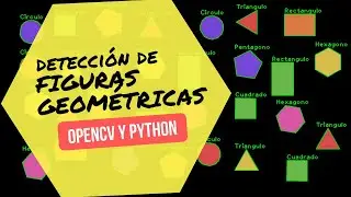 Detectando FIGURAS GEOMÉTRICAS (🔵🔺⬛) con OpenCV - Python