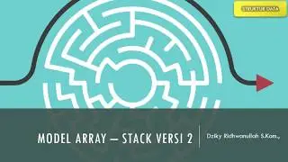 Belajar Bahasa Java - Model Array Stack Versi 2