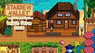My Stardew Valley 1.6 Beach Farm Tour | 100% Perfection (No Mods)