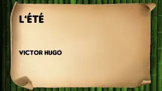 L’été - Victor Hugo