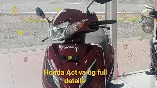 HONDA ACTIVA 6G |Full details| best price