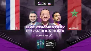 COACH JUSTIN LIVE COMMENTARY WORLD CUP 2022 BY REXONA : PRANCIS VS MAROKO