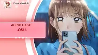 OSU! Ao no Hako OP -ED
