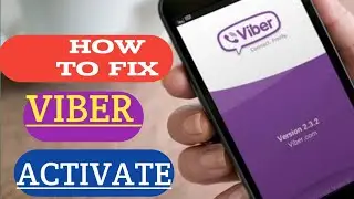 How to fix Viber Account to Activation Code