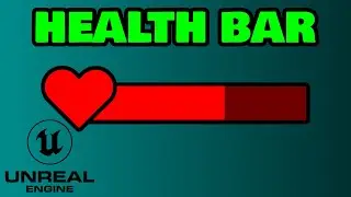 How To Make A Health Bar | UE4 Tutorial