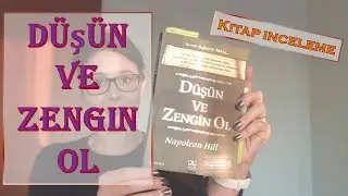 Düşün Ve Zengin Ol - Napoleon Hill Kitap İncelemesi