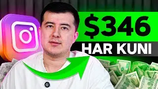 Instagram Orqali 10.000$ Pul Ishlash! 2026
