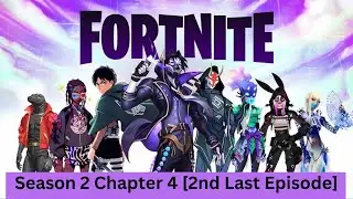 [Lost The Crown] Fortnite Season 2 Chapter 4 [2nd Last Episode] On Gaming Pc 4K HD