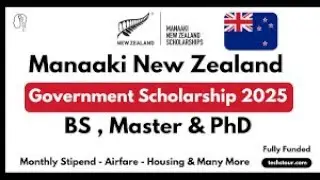 Manaaki New Zealand Government Scholarships 2025: Fully Funded