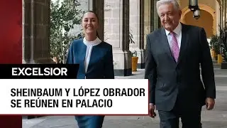 Sheinbaum y López Obrador acuerdan sacar adelante reformas prioritarias