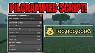 Pilgrammed Script GUI Hack (AUTOFARM, INFINITE GOLD, GODMODE, AND MORE) *PASTEBIN*