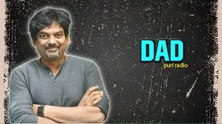 DAD | Puri Musings by Puri Jagannadh | Puri Connects | Charmme Kaur