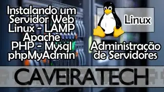 Instalando Servidor Web Linux - Apache, PHP, MySQL, phpMyAdmin (LAMP) - Ubuntu 14.04 e 12.04